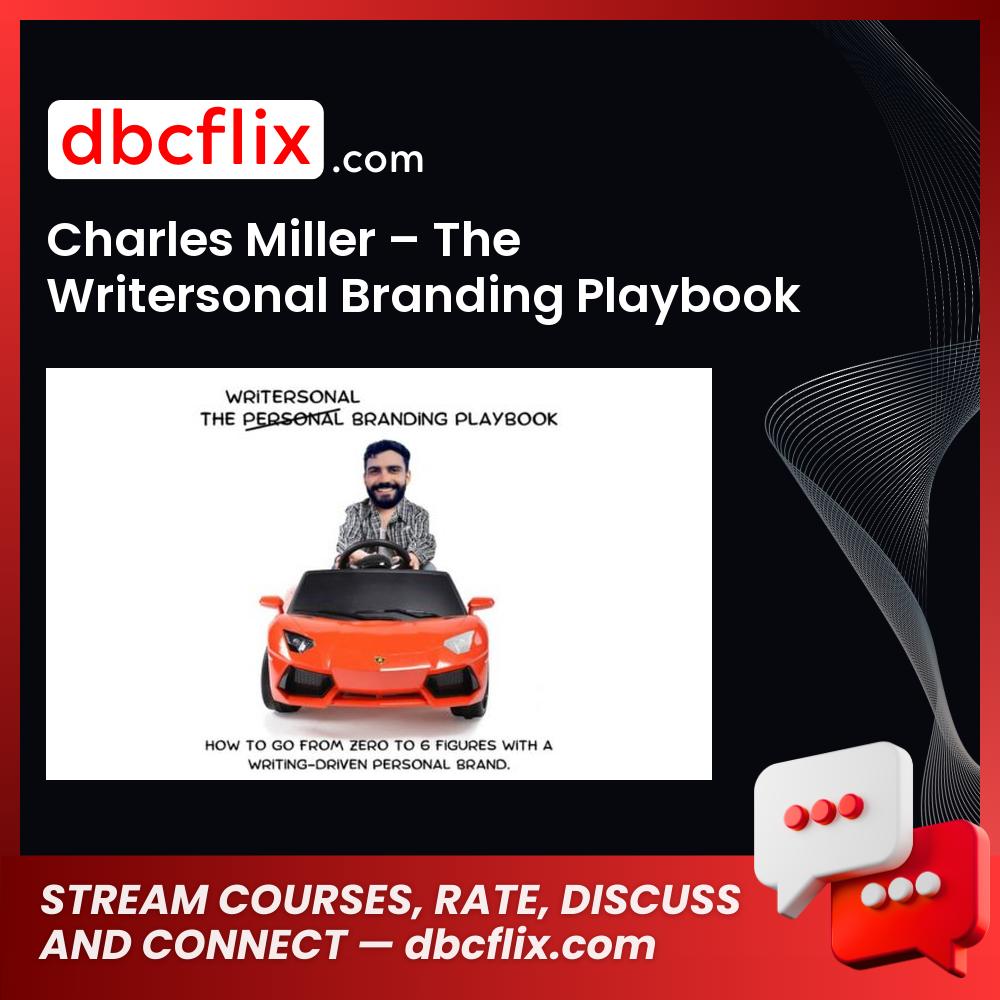 Charles Miller – The Writersonal Branding Playbook free downoad, dbcflix, dbcflix.com, storedbc.com, downloadbusinesscourse, mega, google drive