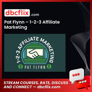 Pat Flynn – 1-2-3 Affiliate Marketing free downoad, dbcflix, dbcflix.com, storedbc.com, downloadbusinesscourse, mega, google drive