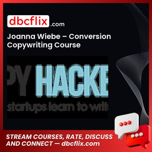 Joanna Wiebe Conversion Copywriting Course FREE DOWNLOAD