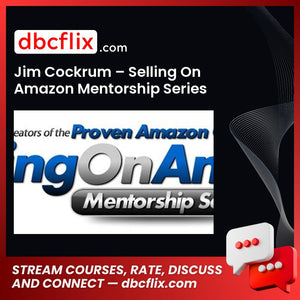 Jim Cockrum Selling On Amazon Mentorship Series FREE DOWNLOAD