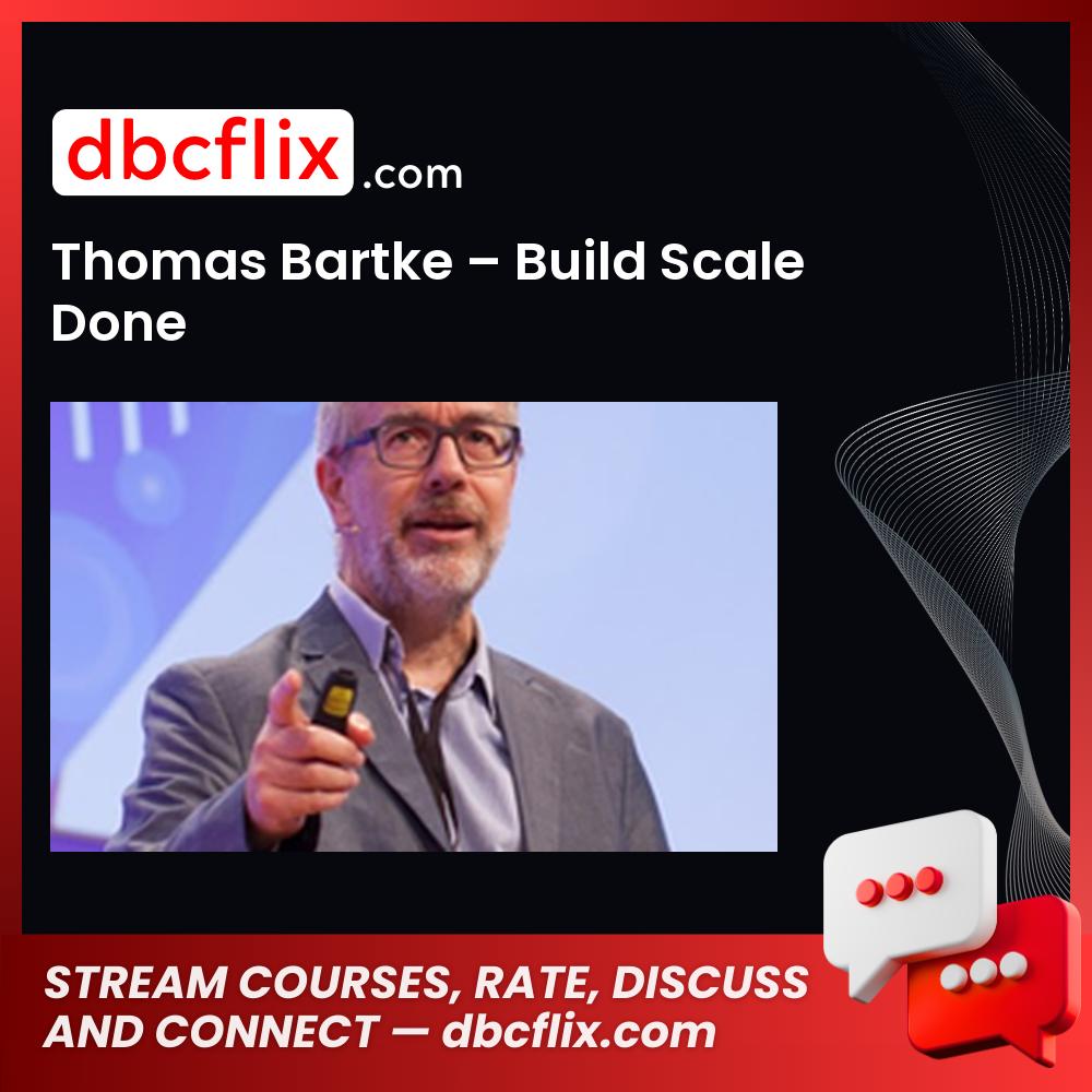 Thomas Bartke Build Scale Done FREE DOWNLOAD