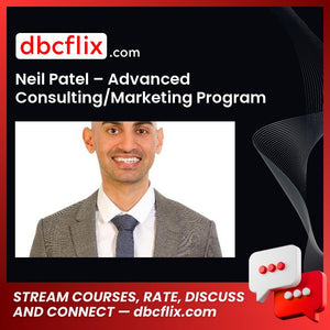 Neil Patel – Advanced Consulting/Marketing Program free downoad, dbcflix, dbcflix.com, storedbc.com, downloadbusinesscourse, mega, google drive