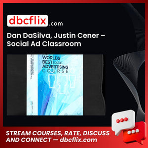 Dan Dasilva Justin Cener Social Ad Classroom FREE DOWNLOAD