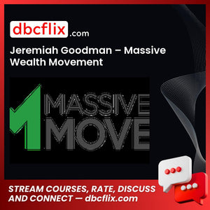 Jeremiah Goodman Massive Wealth Movement FREE DOWNLOAD