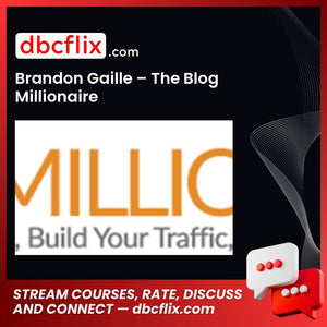 Brandon Gaille The Blog Millionaire FREE DOWNLOAD