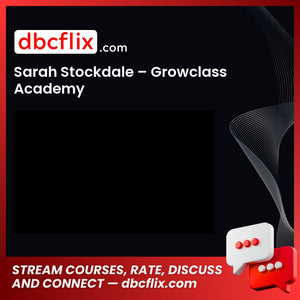 download, downloadbusinesscourse, drive, fast, free, google, mega, rapidgator, Sarah Stockdale – Growclass Academy, torrent