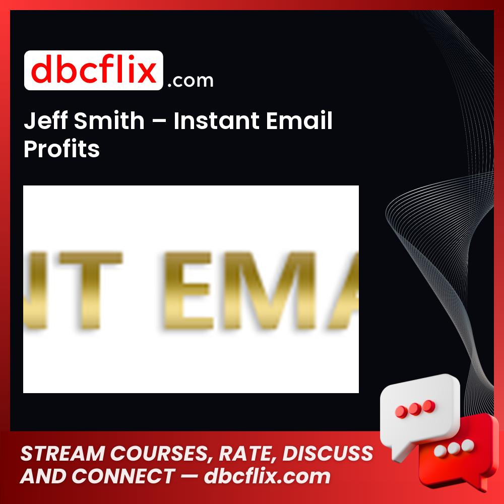 Jeff Smith Instant Email Profits FREE DOWNLOAD