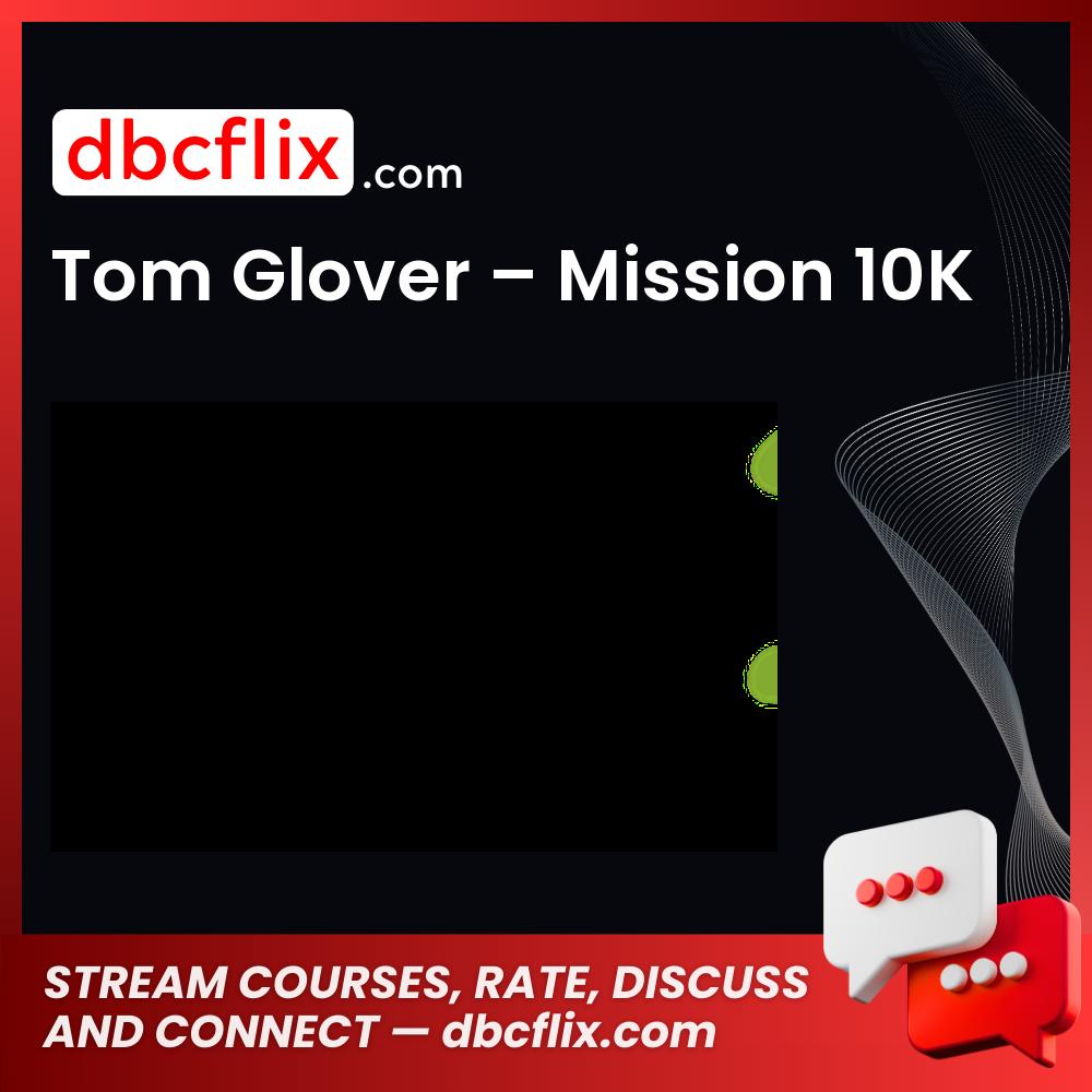 Tom Glover Mission 10k FREE DOWNLOAD