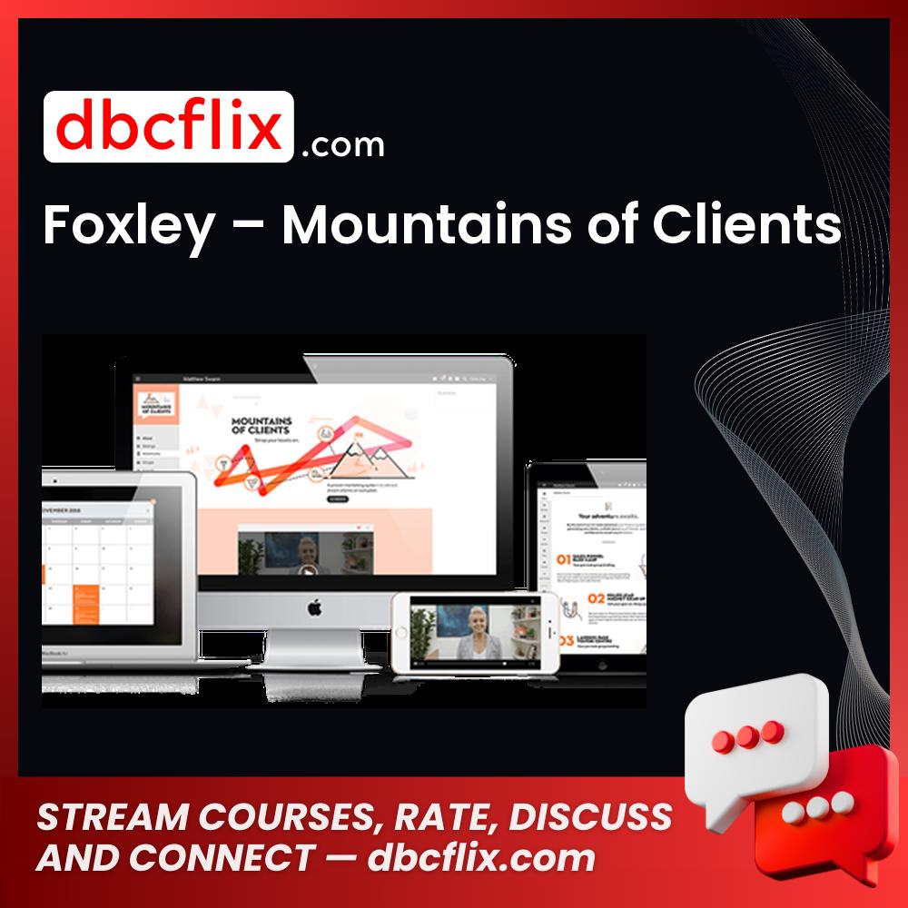 Foxley Mountains Of Clients FREE DOWNLOAD