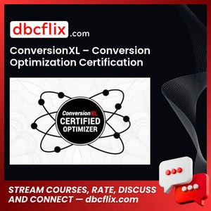 Conversionxl Conversion Optimization Certification Program FREE DOWNLOAD