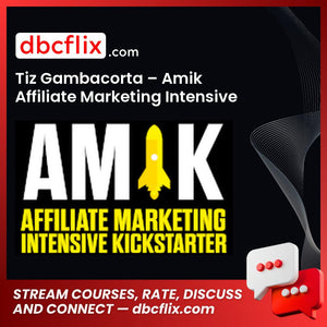 Tiz Gambacorta Amik Affiliate Marketing Intensive Kickstarter FREE DOWNLOAD