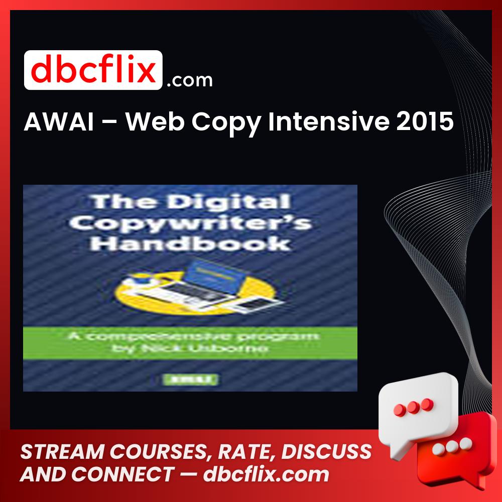 AWAI – Web Copy Intensive 2015 free downoad, dbcflix, dbcflix.com, storedbc.com, downloadbusinesscourse, mega, google drive