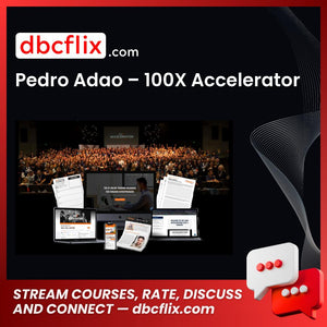 download, downloadbusinesscourse, drive, fast, free, google, mega, Pedro Adao – 100X Accelerator, rapidgator, torrent