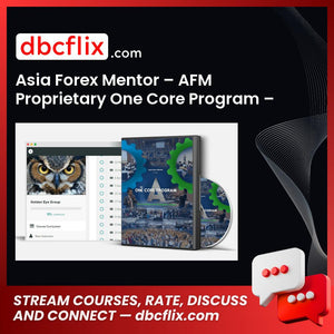 Asia Forex Mentor – AFM Proprietary One Core Program – Ezekiel Chew, download, downloadbusinesscourse, drive, fast, free, google, mega, rapidgator, torrent