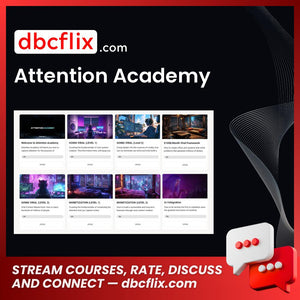 Attention Academy free downoad, dbcflix, dbcflix.com, storedbc.com, downloadbusinesscourse, mega, google drive