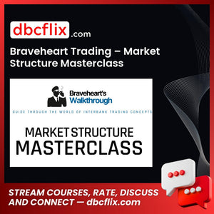 Braveheart Trading – Market Structure Masterclass, download, downloadbusinesscourse, drive, fast, free, google, mega, rapidgator, torrent