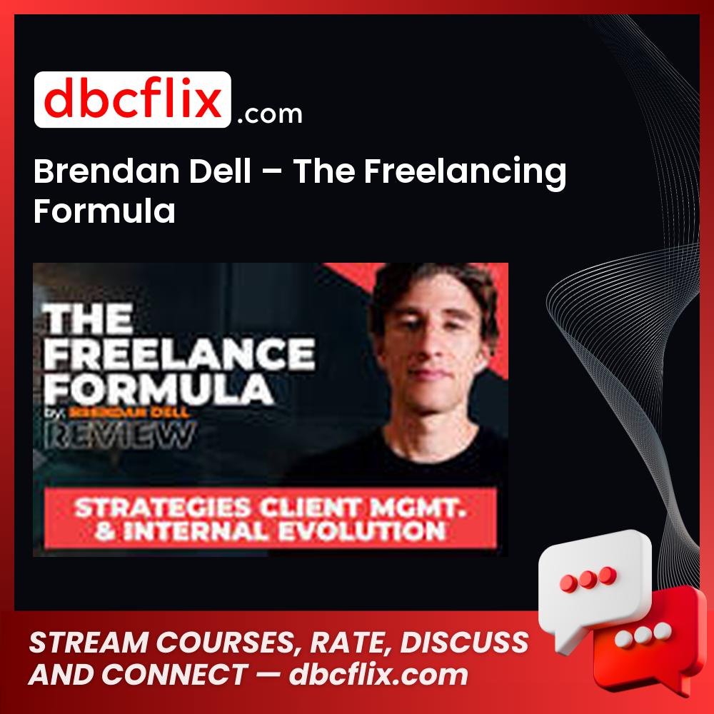 Brendan Dell – The Freelancing Formula free downoad, dbcflix, dbcflix.com, storedbc.com, downloadbusinesscourse, mega, google drive