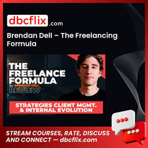 Brendan Dell – The Freelancing Formula free downoad, dbcflix, dbcflix.com, storedbc.com, downloadbusinesscourse, mega, google drive
