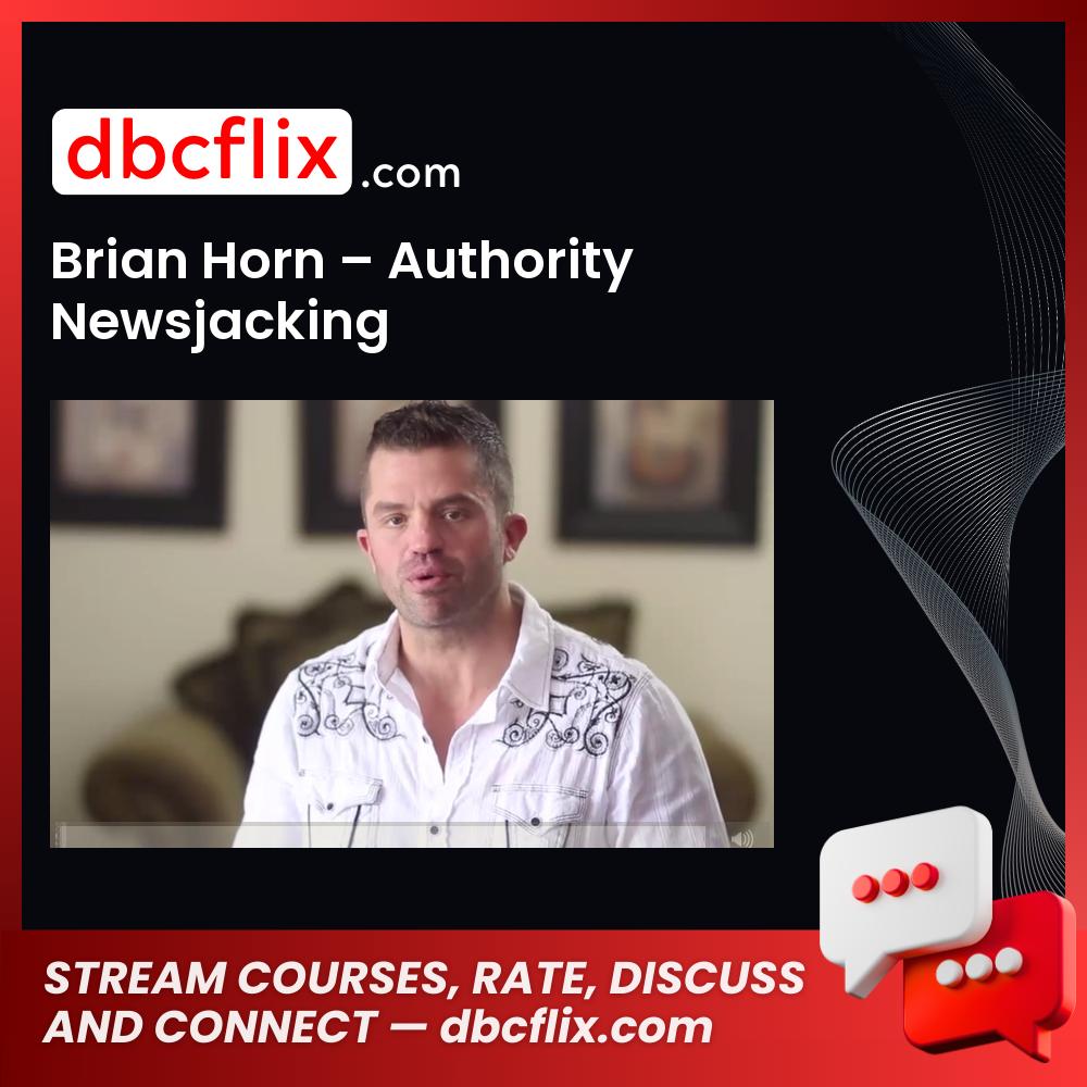 Brian Horn Authority Newsjacking FREE DOWNLOAD