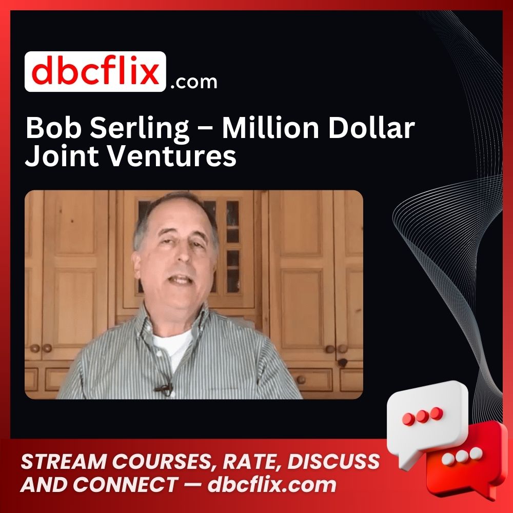 Bob Serling – Million Dollar Joint Ventures