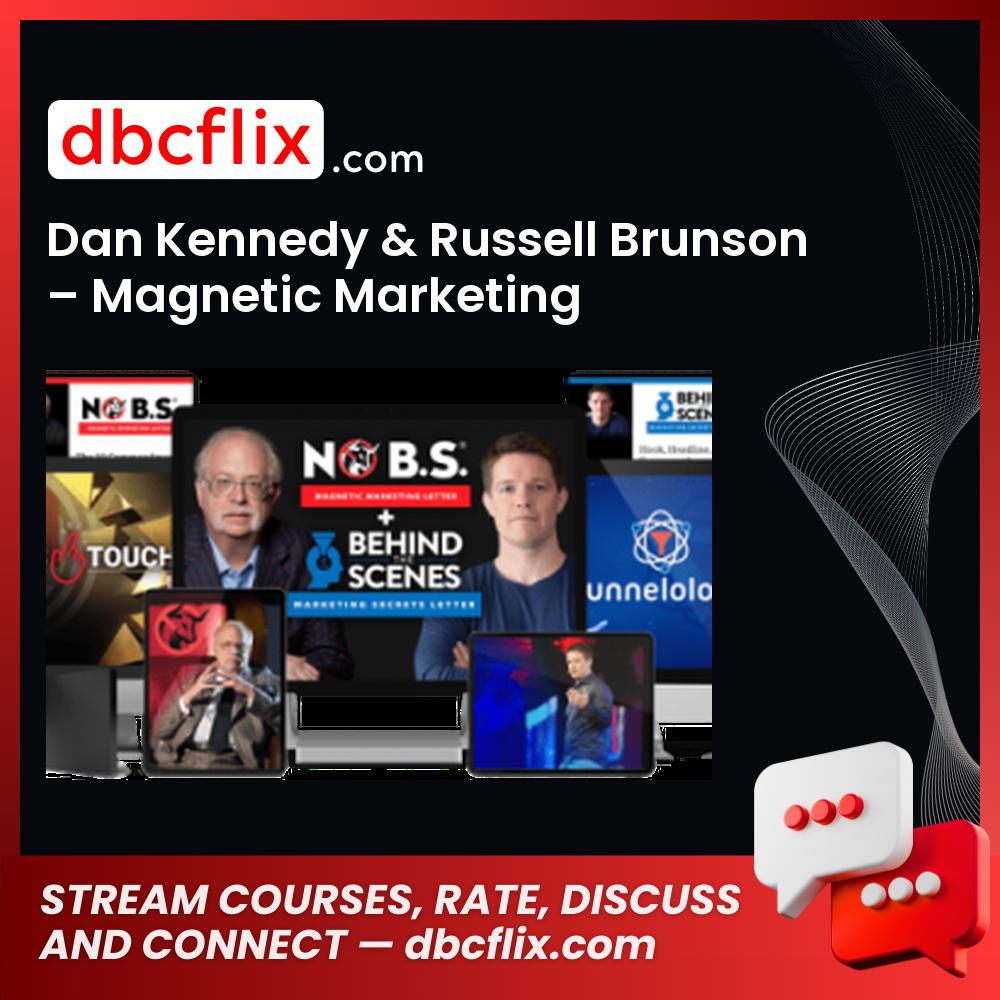 Dan Kennedy & Russell Brunson – Magnetic Marketing free downoad, dbcflix, dbcflix.com, storedbc.com, downloadbusinesscourse, mega, google drive