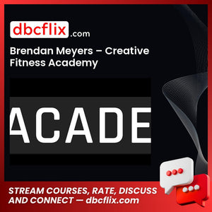 Brendan Meyers – Creative Fitness Academy free downoad, dbcflix, dbcflix.com, storedbc.com, downloadbusinesscourse, mega, google drive