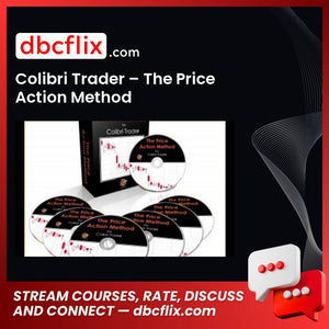 Colibri Trader – The Price Action Method free downoad, dbcflix, dbcflix.com, storedbc.com, downloadbusinesscourse, mega, google drive