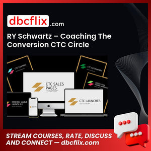 RY Schwartz – Coaching The Conversion CTC Circle (10/2022) free downoad, dbcflix, dbcflix.com, storedbc.com, downloadbusinesscourse, mega, google drive
