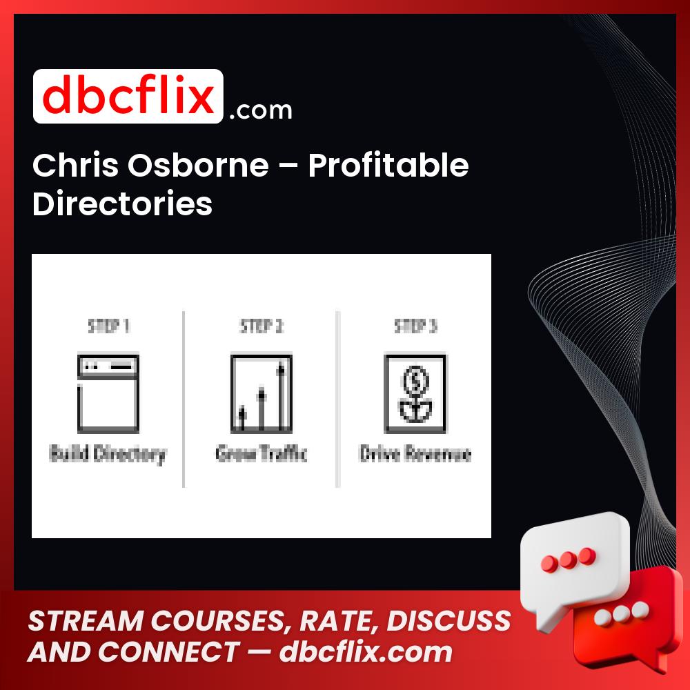 Chris Osborne – Profitable Directories free downoad, dbcflix, dbcflix.com, storedbc.com, downloadbusinesscourse, mega, google drive