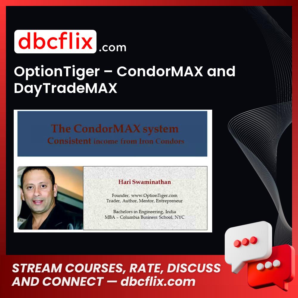 OptionTiger – CondorMAX and DayTradeMAX free downoad, dbcflix, dbcflix.com, storedbc.com, downloadbusinesscourse, mega, google drive