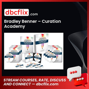 Bradley Benner Curation Academy FREE DOWNLOAD
