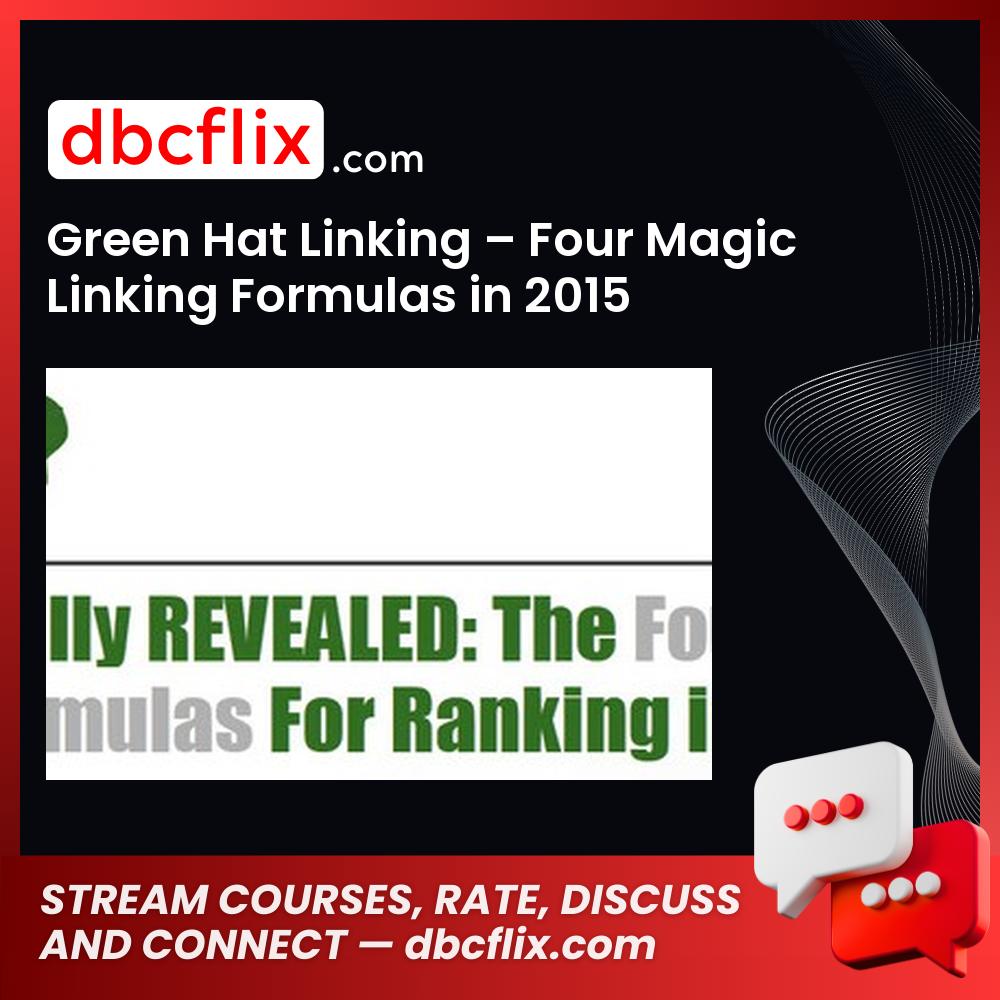 Green Hat Linking Four Magic Linking Formulas In 2015 FREE DOWNLOAD