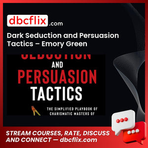 Dark Seduction and Persuasion Tactics – Emory Green, download, downloadbusinesscourse, drive, fast, free, google, mega, rapidgator, torrent