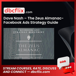 Dave Nash – The Zeus Almanac-Facebook Ads Strategy Guide, download, downloadbusinesscourse, drive, fast, free, google, mega, rapidgator, torrent