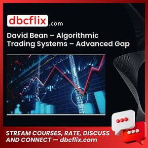David Bean Algorithmic Trading Systems Advanced Gap Strategies For The Futures Markets FREE DOWNLOAD