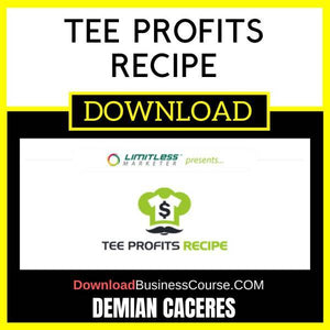 Demian Caceres Tee Profits Recipe FREE DOWNLOAD