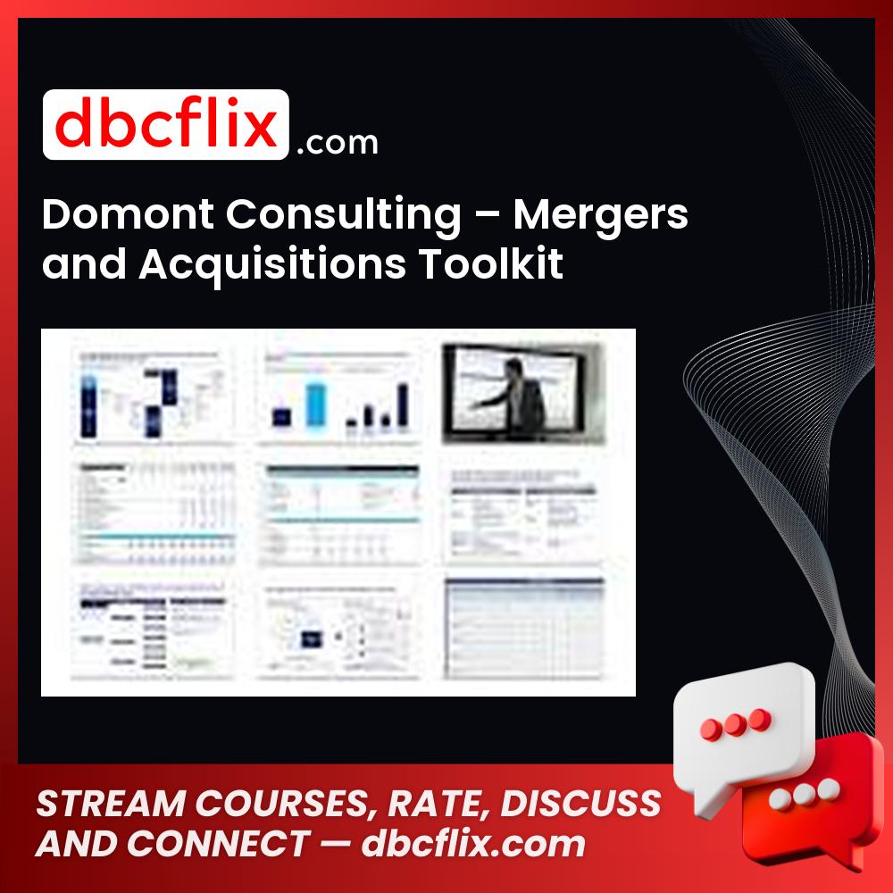 Domont Consulting – Mergers and Acquisitions Toolkit free downoad, dbcflix, dbcflix.com, storedbc.com, downloadbusinesscourse, mega, google drive