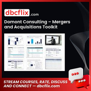 Domont Consulting – Mergers and Acquisitions Toolkit free downoad, dbcflix, dbcflix.com, storedbc.com, downloadbusinesscourse, mega, google drive