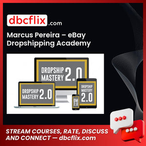 download, downloadbusinesscourse, drive, fast, free, google, Marcus Pereira – eBay Dropshipping Academy, mega, rapidgator, torrent