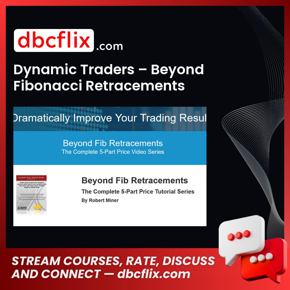 download, downloadbusinesscourse, drive, Dynamic Traders – Beyond Fibonacci Retracements, fast, free, google, mega, rapidgator, torrent