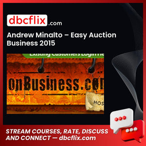 Andrew Minalto Easy Auction Business 2015 FREE DOWNLOAD
