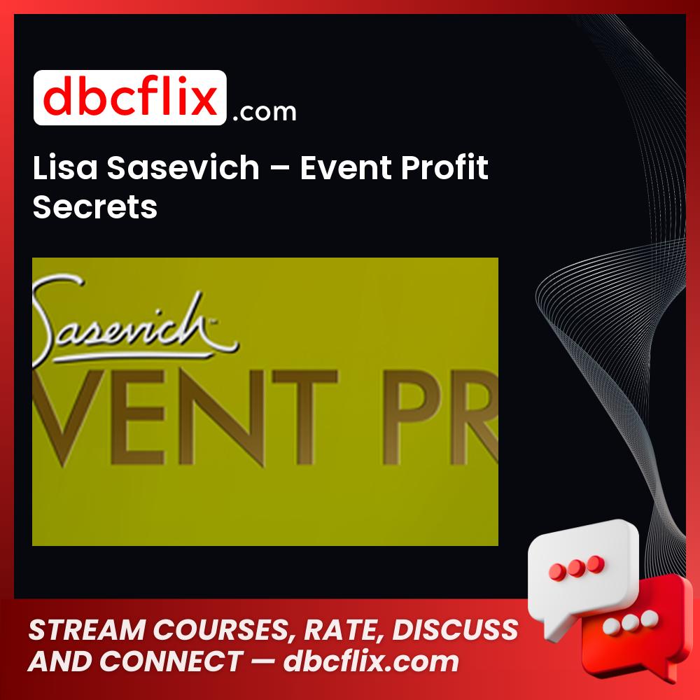 Lisa Sasevich Event Profit Secrets FREE DOWNLOAD