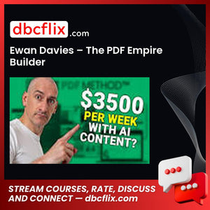 Ewan Davies – The PDF Empire Builder free downoad, dbcflix, dbcflix.com, storedbc.com, downloadbusinesscourse, mega, google drive