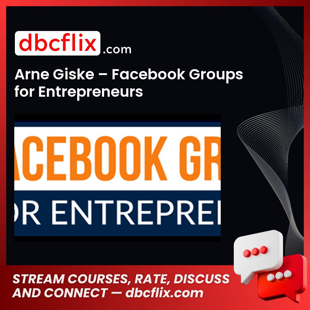 Arne Giske Facebook Groups For Entrepreneurs FREE DOWNLOAD