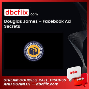 Douglas James Facebook Ad Secrets FREE DOWNLOAD