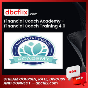 Financial Coach Academy – Financial Coach Training 4.0 free downoad, dbcflix, dbcflix.com, storedbc.com, downloadbusinesscourse, mega, google drive