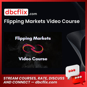download, downloadbusinesscourse, drive, fast, Flipping Markets Video Course, free, google, mega, rapidgator, torrent