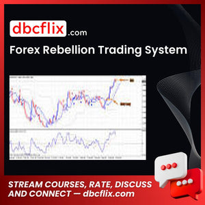 download, downloadbusinesscourse, Forex Rebellion Trading System, free, google drive, mega, rapidgator