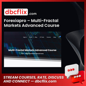download, downloadbusinesscourse, drive, fast, Forexiapro – Multi-Fractal Markets Advanced Course, free, google, mega, rapidgator, torrent