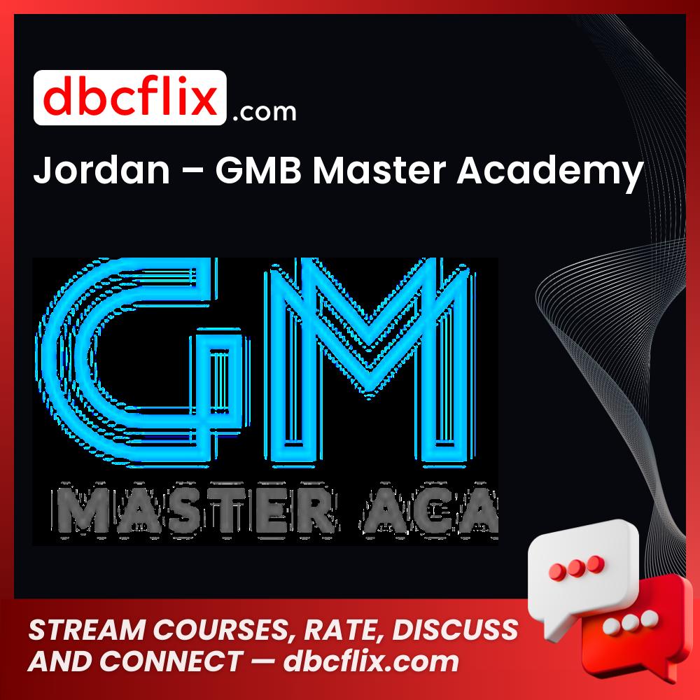 Jordan Gmb Master Academy FREE DOWNLOAD